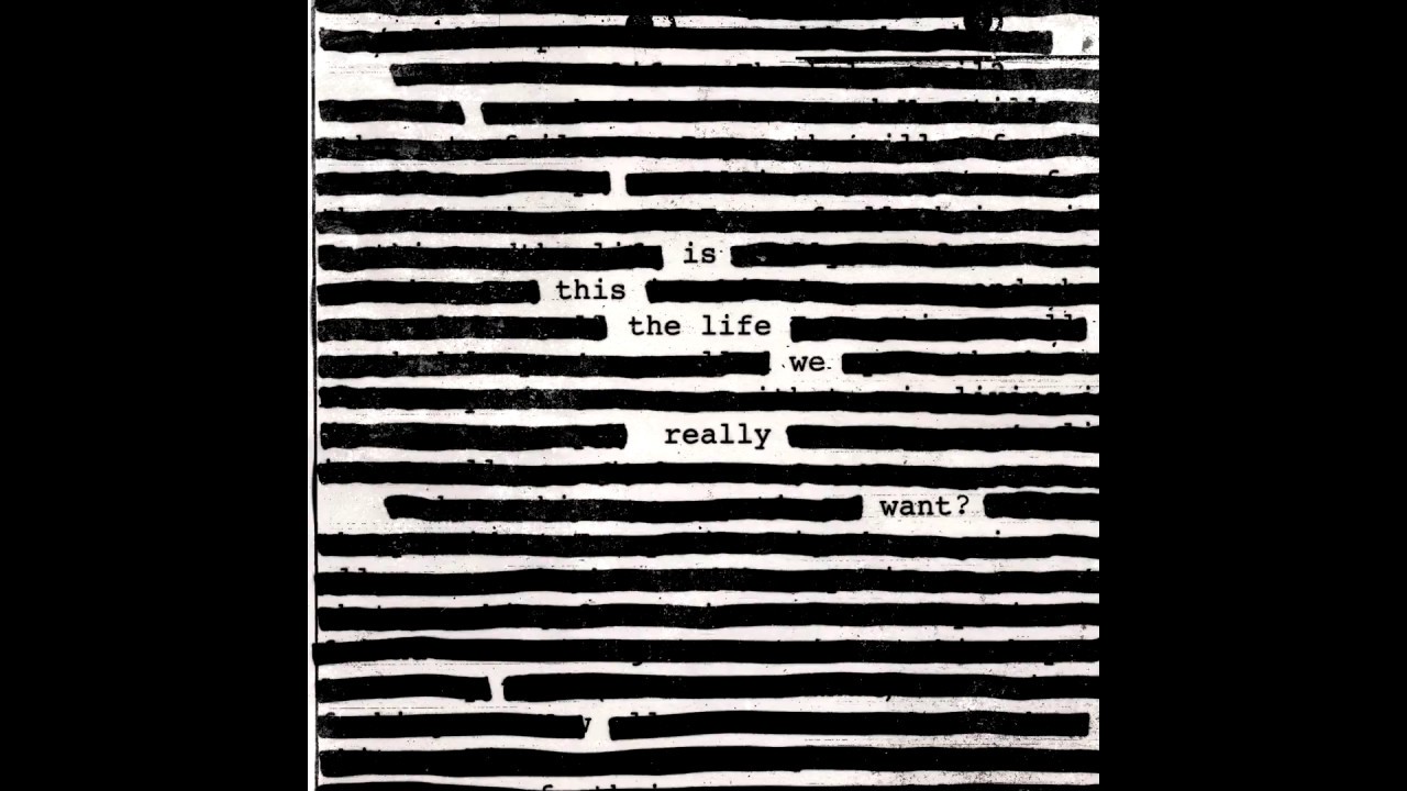 Roger Waters Is This The Life We Really Want Youtube Roger Waters Is This The Life We Really Want Youtube