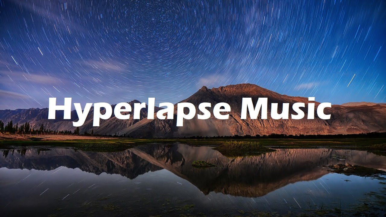 Timelapse & Hyperlapse Background Music - Music For Timelapse Videos (Travel Music)