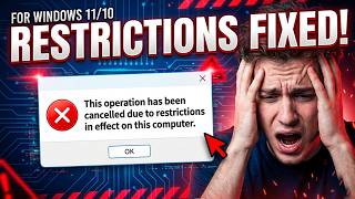 Fix This Operation Has Been Cancelled Due to Restrictions In Effect On This Computer Windows 11/10