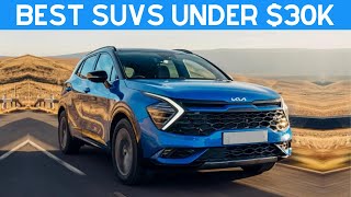 Top 10 Reliable SUVs under $30,000 — Per Consumer Reports