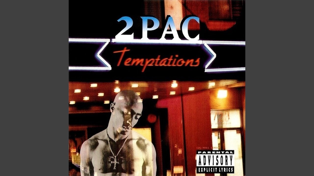 2Pac - Temptations (Remastered) [Audio HQ]
