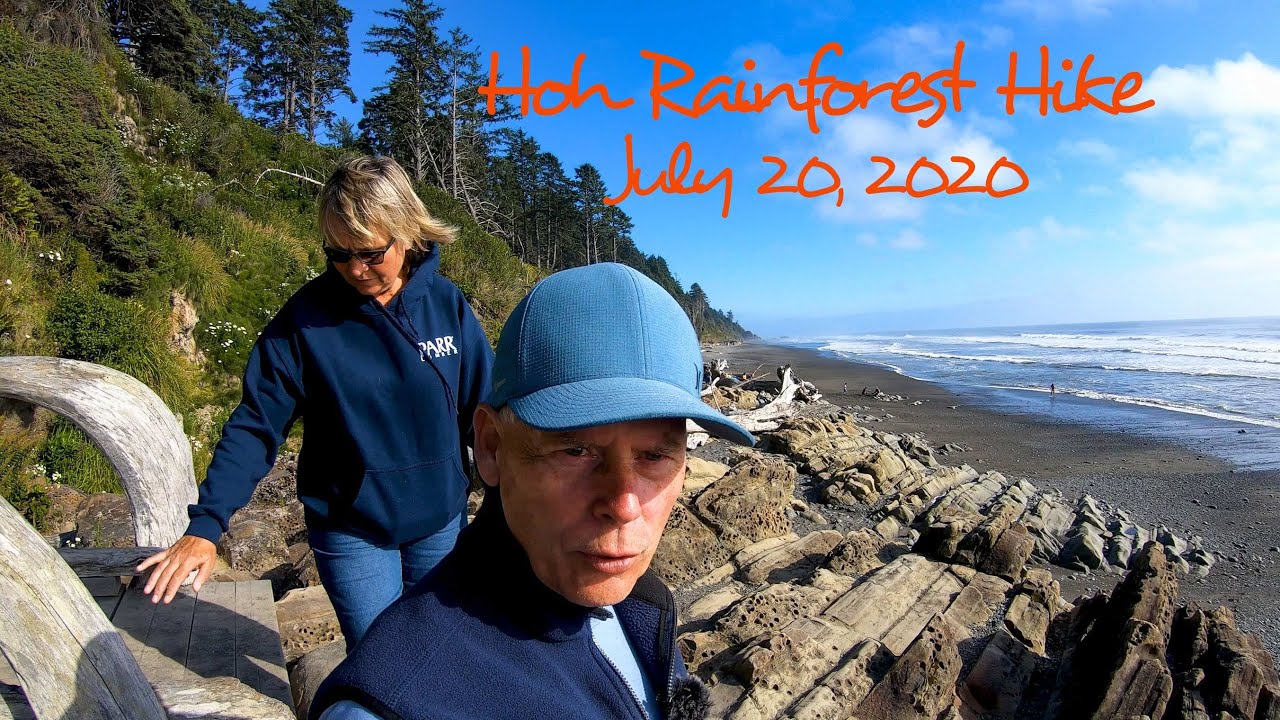 Hoh Rain Forest Hike   -  July 2020