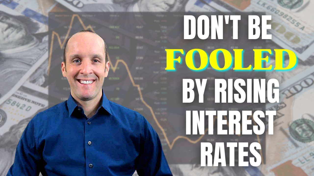 Interest Rates Are Up, Don't Be Fooled That Prices Will Fall - YouTube