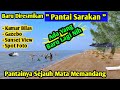 Ada Yang Baru Lagi Nih | Tempat Wisata Baru | Pantai Sarakan