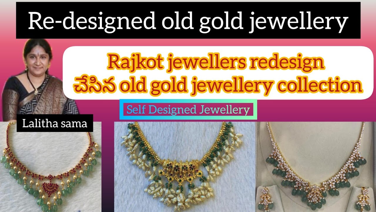 105. Re-designed old gold jewellery collection/Lalitha Sama/Redesigning of old gold jewellery