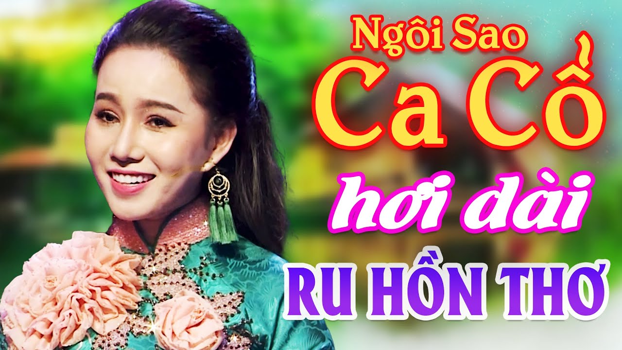 Ru Hồn Thơ Ca Cổ Hơi Dài Quá Chừng - Diễm Kiều Ca Cổ Hơi Dài 1000 Chữ ⭐ Ngôi Sao Ca Cổ Hơi Dài