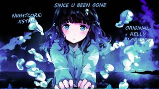 Kelly Clarkson - Since U Been Gone - Nightcore