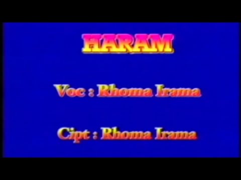 Rhoma Irama ft Noer Halimah - Haram