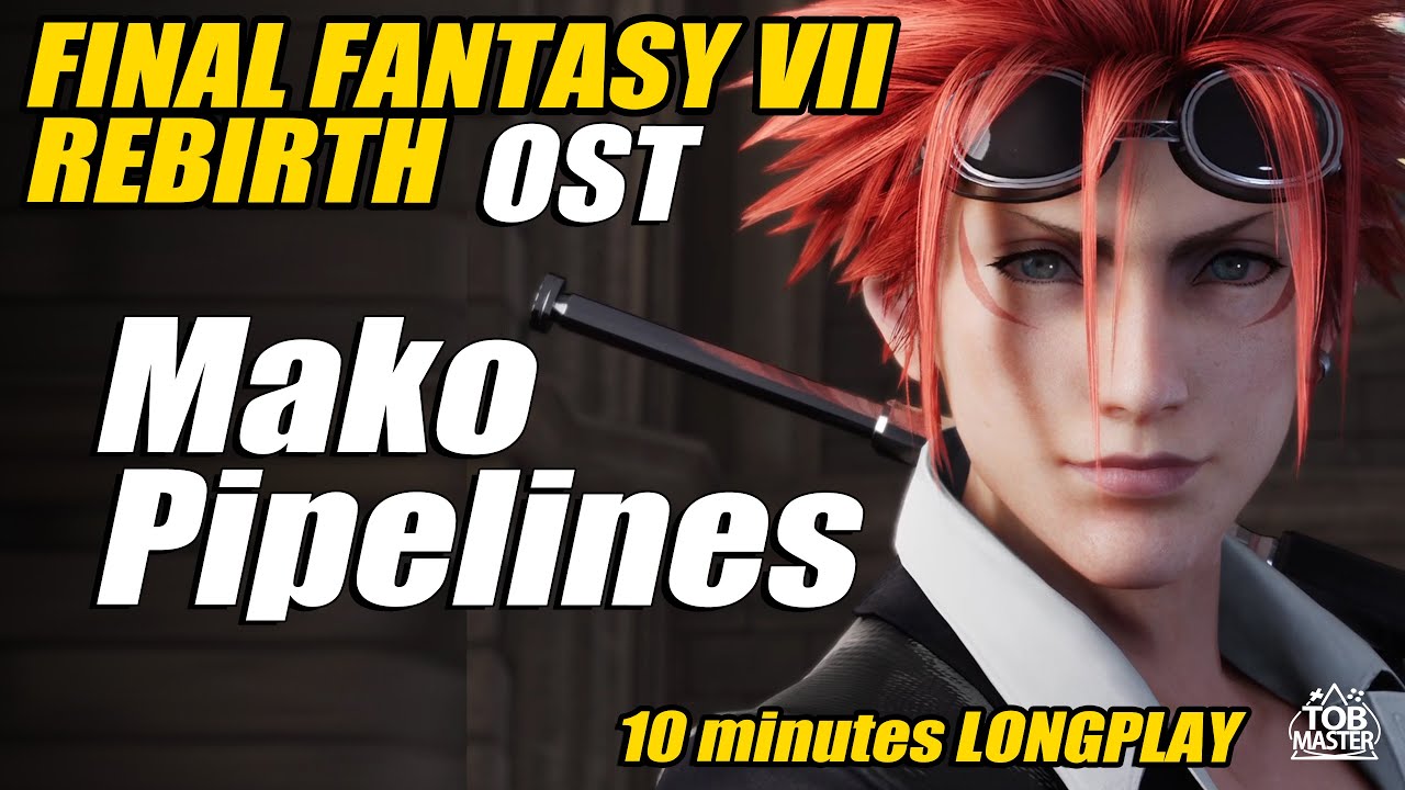 Soundtrack Longplay 10 minutes - Mako Pipelines I around Kalm and Grasslands - FF7 Rebirth