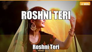 रोशनी तेरी 💖 | Roshni Teri (Official Video) | New Hindi Romantic Song 2026 | TimelessMuzzic screenshot 2
