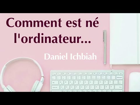 Vidéo: Qui A Créé L'ordinateur