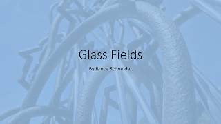 Glass Fields