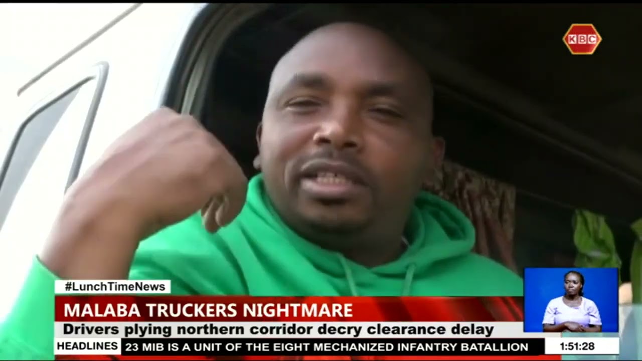 Truck drivers along the Northern corridor cry foul over clearance delay at Malaba border