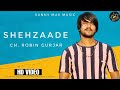 Shehzaade  chrobin gurjar full latest haryanvi song 2020