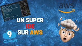Tutoriel AWS INSTALLER CLOUD9 IDE
