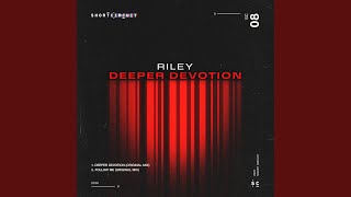 Deeper Devotion (Edit)