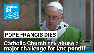 Clerical sex abuse: Pope Francis's thorniest challenge • FRANCE 24 English