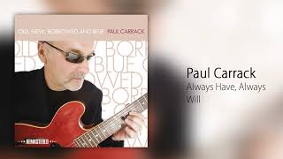 Video thumbnail of "Paul Carrack - Always Have, Always Will"
