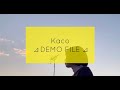 Kaco[ Kaco ⊿ DEMO FILE ⊿ ]#13