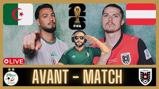 AVANT MATCH ALGERIE - AUTRICHE / COUPE DU MONDE 2026