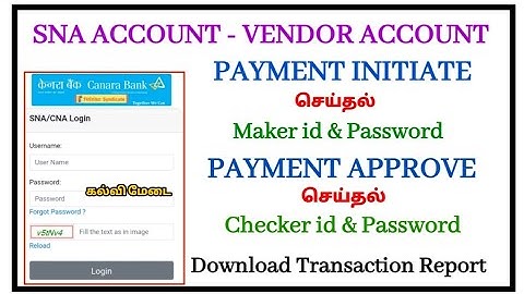 SNA ACCOUNT|Payment initiate செய்தல் Maker id | Payment Approve செய்தல் Checker id| Download report