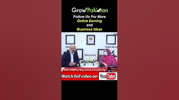 A Housewife, Mother of 3 Kids Earning 1 Lac Online| GBOB Success Story | Farah Nisar | Grow Pakistan
