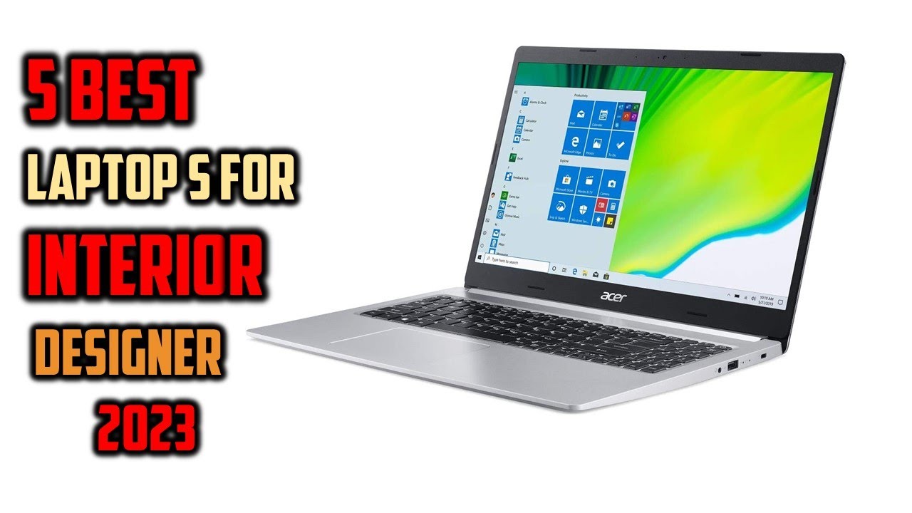 5 Best Laptops for Interior Designer in 2023 | Top 5 Laptops for ...