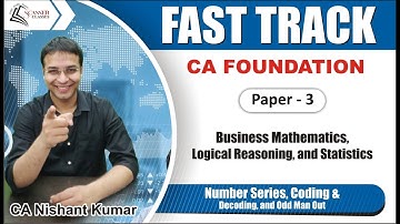 13-Number Series, Coding & Decoding, and Odd Man Out (Fast Track Full Course) - CA Foundation
