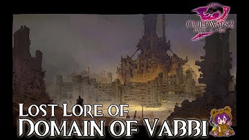 GW2 Lost Lore of Domain of Vabbi