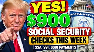 YES! $900 Social Security Checks THIS WEEK | SSA, SSI, SSDI Payments