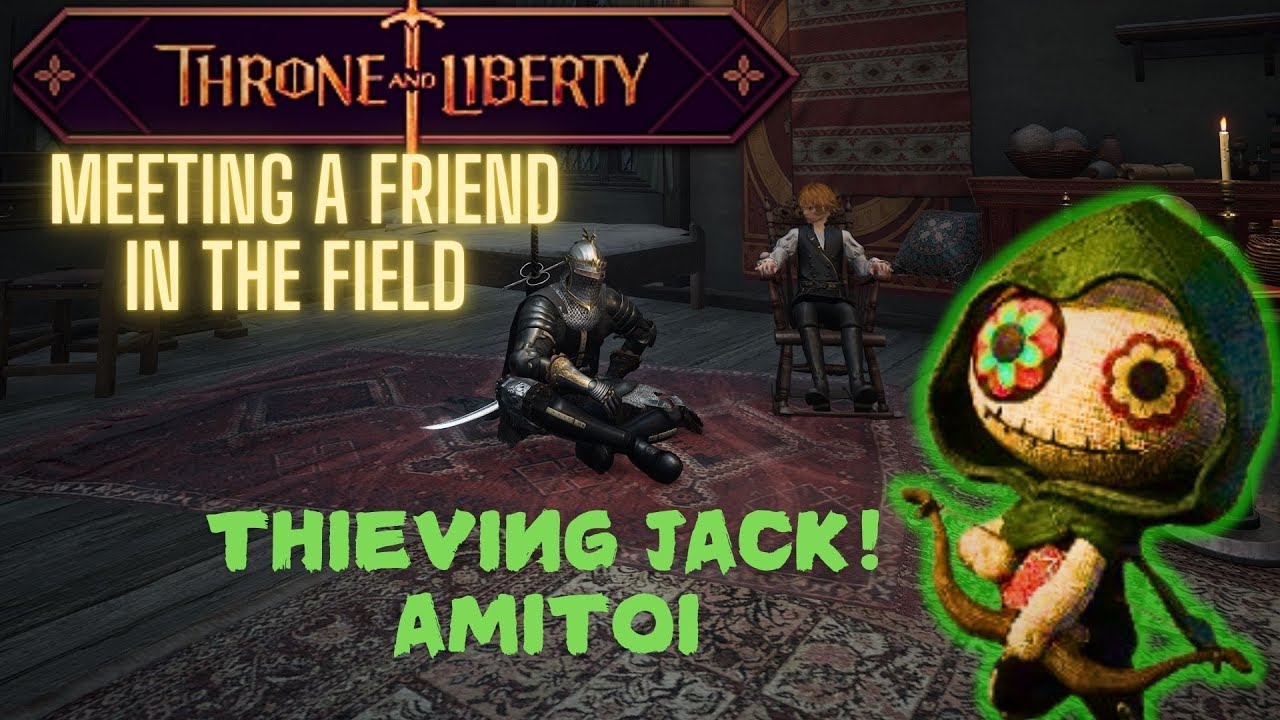 Meeting a Friend in the Field Guide, (Thieving Jack Amitoi)