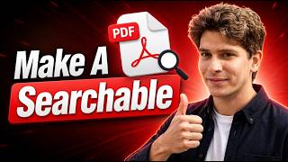How To Make A PDF Searchable [2026 Guide]