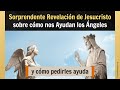 Sorprendente Revelación de Jesucristo sobre cómo nos Ayudan los Ángeles [y cómo pedirles ayuda]