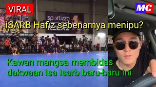 Kes Gaduh Di Gelanggang Futsal Isarb Hafiz Tipu Isa Isarb?
