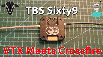 TBS Crossfire Sixty9 - Guide & Output Power Tests