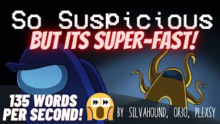 🤯【Among Us Song】So Suspicious - OR3O, But its SUPER-FAST ⏩(135 words per second)😵 Resimi