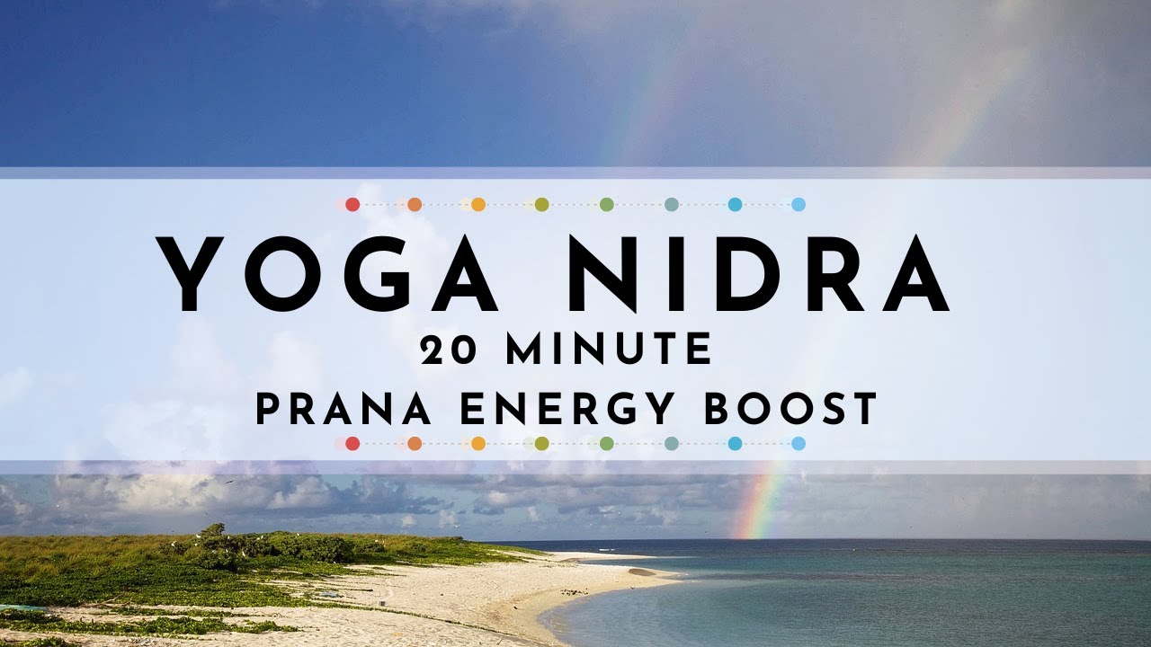 Yoga Nidra Prana Energy Boost Feel Energized YouTube