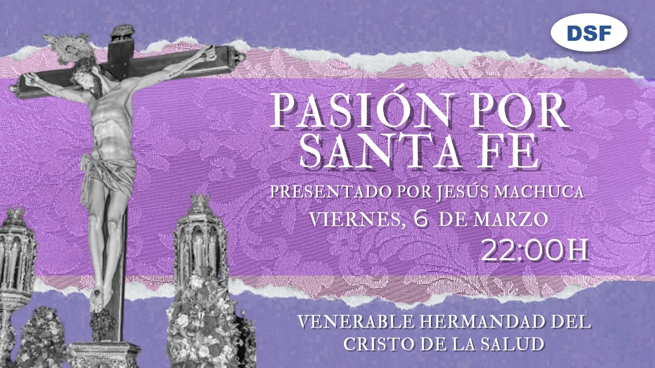 ✝ PASIÓN POR SANTA FE - 6 de Marzo de 2026