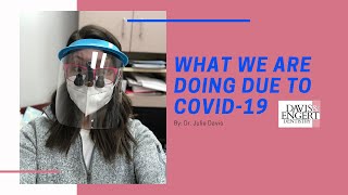 Update On Davis Engert Dentistry Reopening