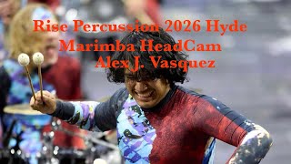 Rise Percussion 2026 “Hyde” Marimba HeadCam - Alex J. Vasquez