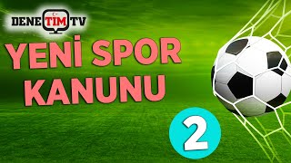 Yeni Spor Kanununda Spor Kulüpleri Nasıl Kurulacak?