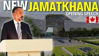 Mawlana Hazar Imam’s Full Speech at Laval Jamatkhana Groundbreaking Ceremony 🇨🇦