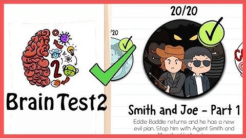 Braintest2 Tricky Stories Smith and Joe - Part1 All Levels 1-20 solutions walkthrough @Crazy Shooter