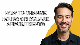 How To Change Hours On Square Appointments - KevinHowTo