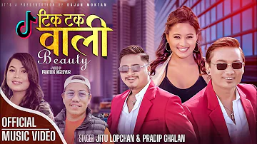 TikTok Wali Beauty - Official MV - By Pradip Glan & Jitu Lopchan • Sajan Moktan | Tamang Song 2023