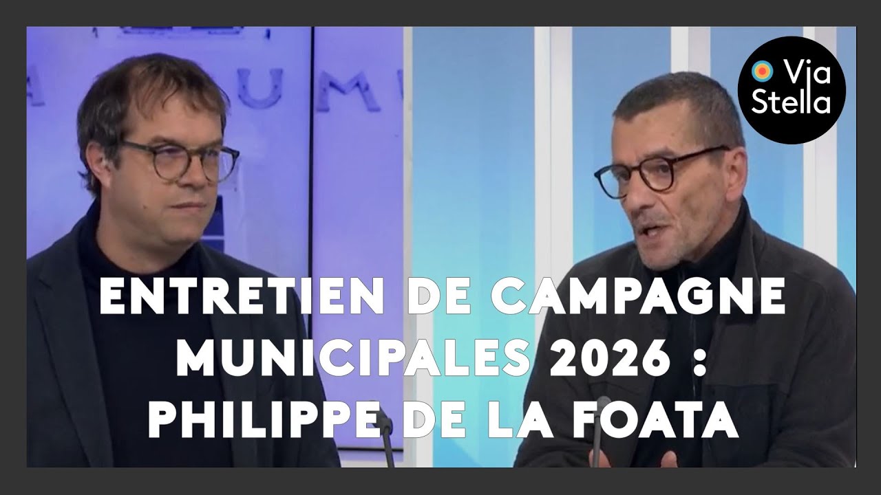Entretien de campagne Municipales 2026 : Philippe de La Foata