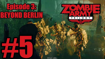 Zombie Army Trilogy - Episode 3 Beyond Berlin - Walkthrough Gameplay Part 5 - PS4