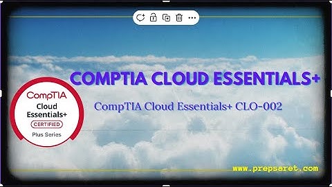 Prepsaret CompTIA Cloud Essentials+ Practice Questions – Part 4