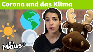 Was Bedeutet Corona Für Das Klima? Mausblick Diemaus Wdr