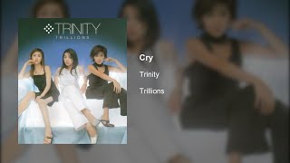 Trinity - Cry